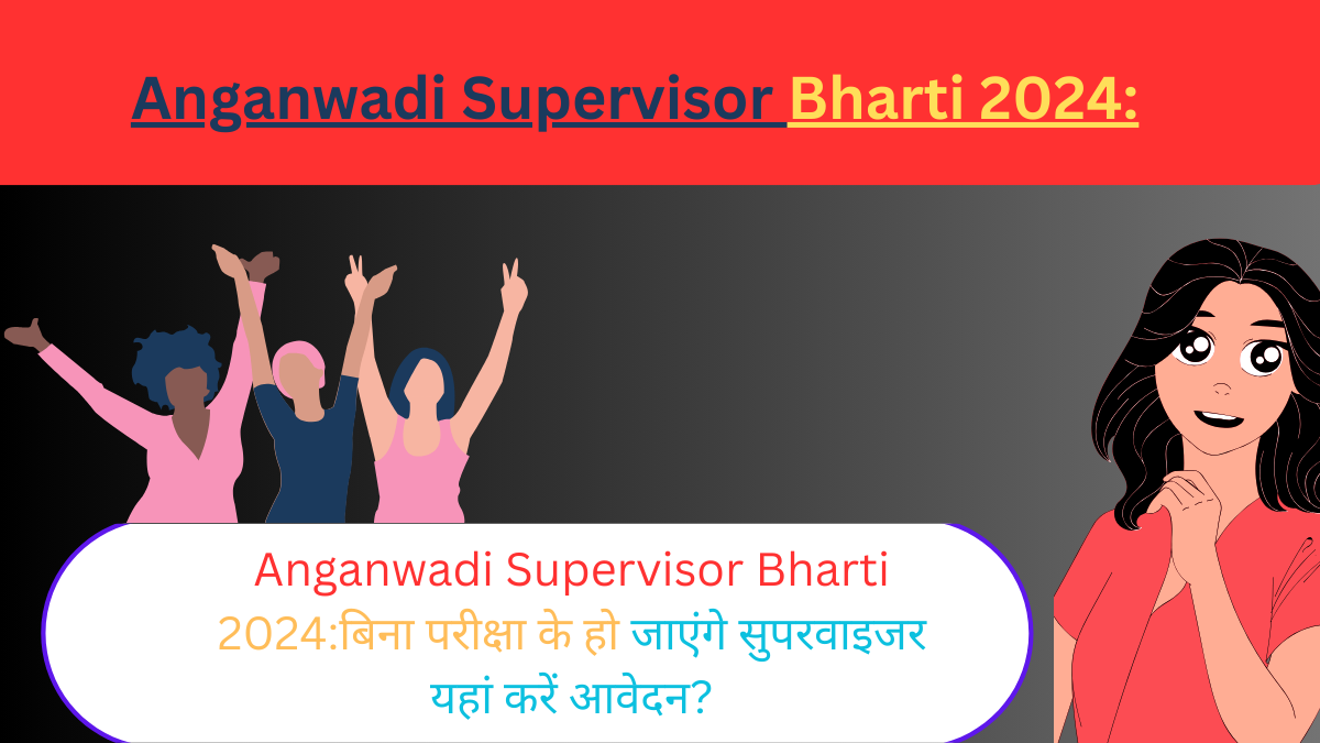 Anganwadi-Supervisor-Bharti-2024