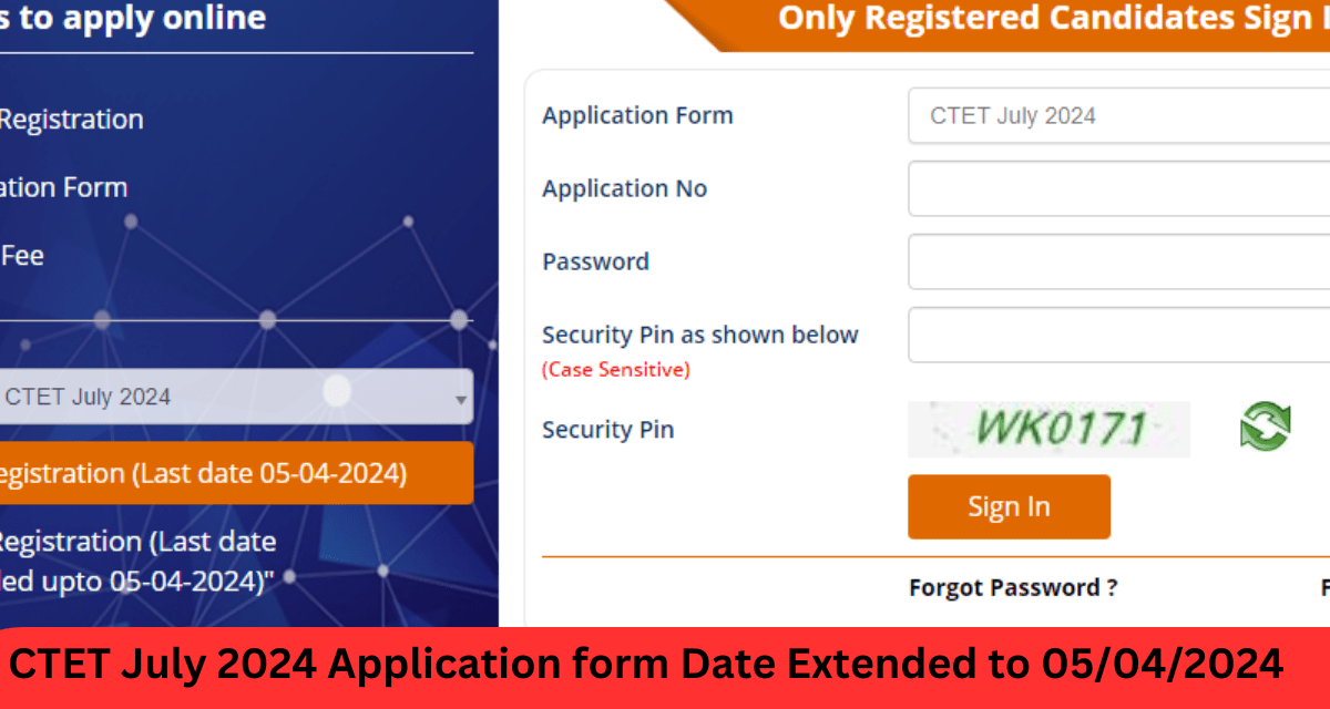 CTET July 2024 Registration date Update